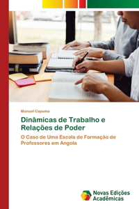 Dinâmicas de Trabalho e Relações de Poder