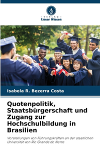 Quotenpolitik, Staatsbürgerschaft und Zugang zur Hochschulbildung in Brasilien