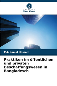 Praktiken im öffentlichen und privaten Beschaffungswesen in Bangladesch