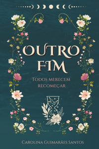 Outro Fim