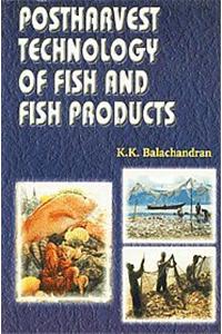 Post Harvest Technology of Fish and Fish Products