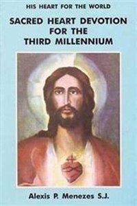 Sacred Heart Devotion for the Third Millennium