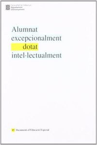 Alumnat excepcionalment dotat intelÂ·lectualment. Identificacio i intervencio educativa