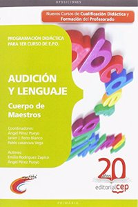 Cuerpo de Maestros. Audicion y Lenguaje. Programacion Didactica para 1er curso de E.P.O.
