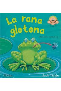 La Rana Glotona = The Very Funny Frog