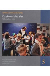 Da Skolen Blev Alles