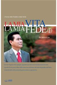 La Mia Vita La Mia Fede I