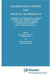 Mathematical Physics and Physical Mathematics
