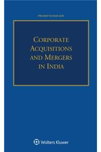 Corporate Acquisitions and Mergers in India