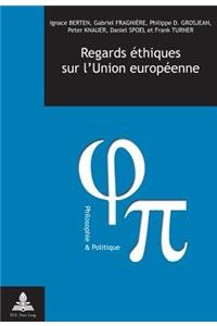 Regards Aethiques Sur l'Union Europaeenne