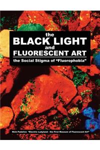 BLACK LIGHT and Fluorescent Art
