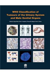 WHO Classification of Tumours of the Urinary System and Male Genital Organs