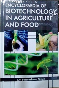 Ency. of Biotechnology in Agriculture and Food