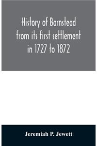 History of Barnstead from its first settlement in 1727 to 1872
