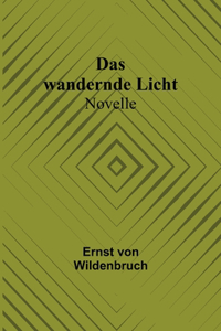 Das wandernde Licht