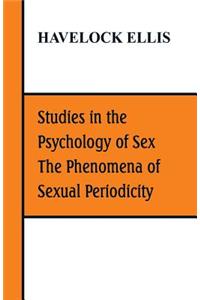 Studies in the Psychology of Sex, The Phenomena of Sexual Periodicity