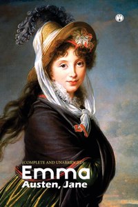 Emma (Complete and Unabridged)