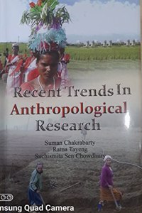 Recent Trends in Anthropological Research