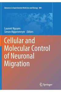 Cellular and Molecular Control of Neuronal Migration