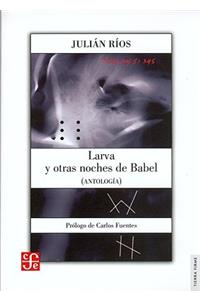Larva y Otras Noches de Babel