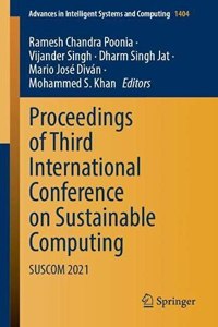 Proceedings of Third International Conference on Sustainable Computing