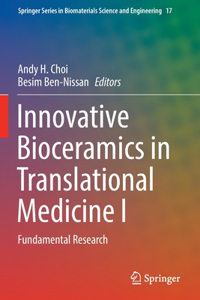 Innovative Bioceramics in Translational Medicine I