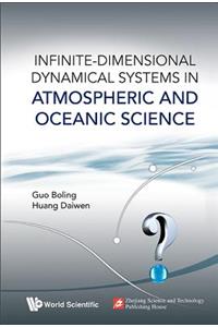 Infinite-Dimensional Dynamical Systems in Atmospheric and Oceanic Science