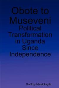 Obote to Museveni