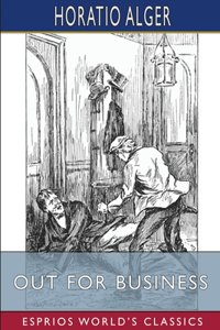 Out for Business (Esprios Classics): or, Robert Frost's Strange Career