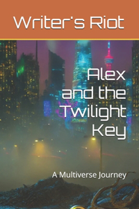 Alex and the Twilight Key