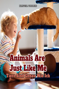 Tiere Sind Genau Wie Ich Animals Are Just Like Me
