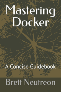 Mastering Docker