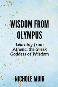 Wisdom from Olympus
