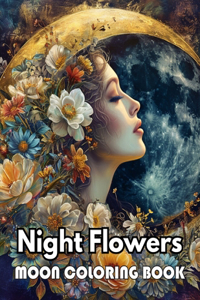Night Flowers Moon Coloring Book