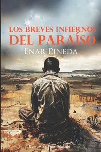 breves infiernos del paraíso