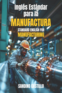 Inglés Estándar Para Manufactura