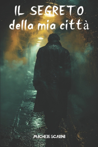 Il segreto della mia città