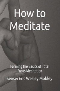 How to Meditate