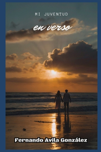 Mi juventud en verso