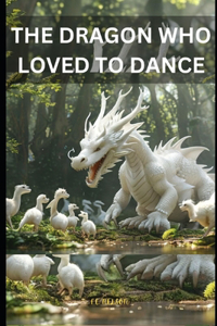 Dragon Who Loved to Dance