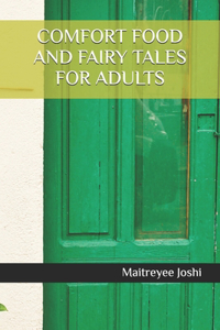Comfort Food and Fairy Tales for Adults
