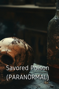 Savored Poison (PARANORMAL)