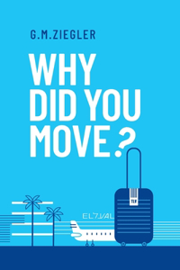 Why Did You Move?
