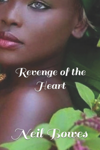 Revenge of the Heart