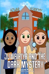 Juwairiya And The Dark Mystery