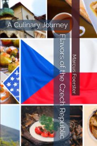 Flavors of the Czech Republic