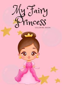 My Fairy Princess Coloring Book