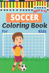 Soccer Coloring Book For Kids Ages 4-12