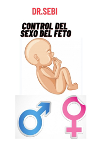 dr.sebi Control del sexo del feto