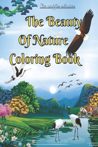 The Beauty Of Nature Coloring Book